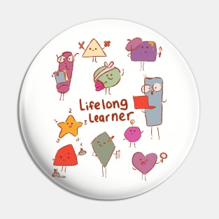 Lifelong Learner Kawaii Shapes Pin