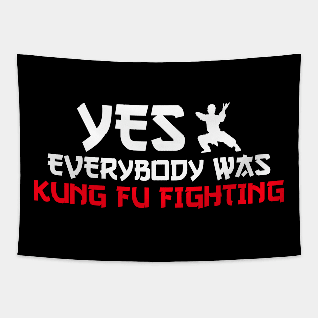 yes everybody was kung fu fighting Tapestry by Jabinga