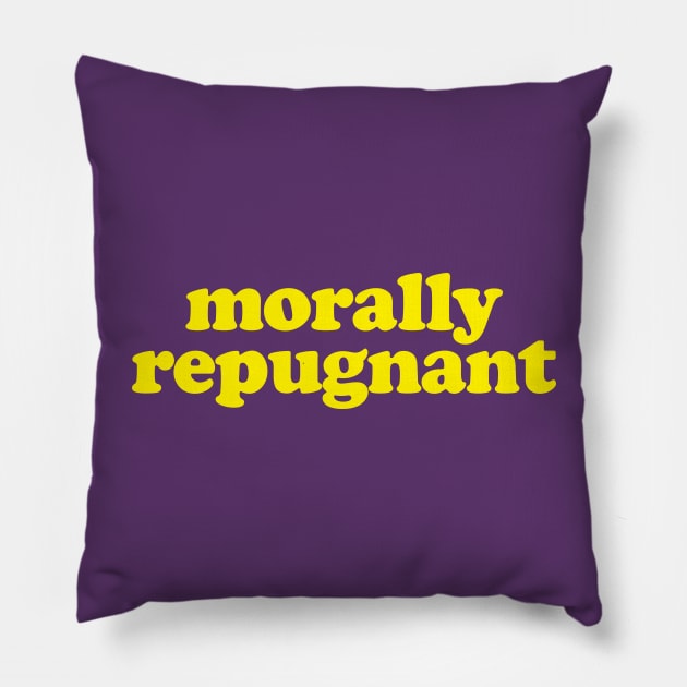 Morally Repugnant Pillow by DankFutura