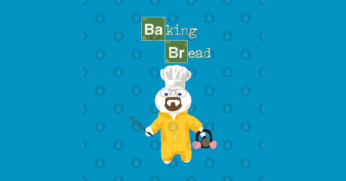 Baking Bread Breaking Bad T Shirt Teepublic