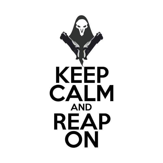 Keep Calm and Reap On! by WinterWolfDesign