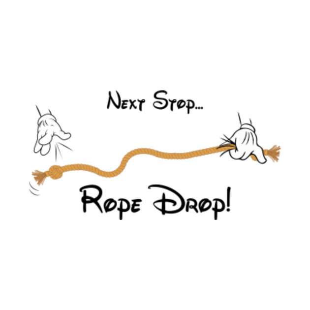 ROPE DROP! Disney TShirt TeePublic