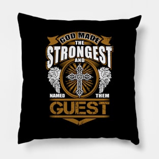 Guest Name T Shirt - God Found Strongest And Named Them Guest Gift Item Pillow