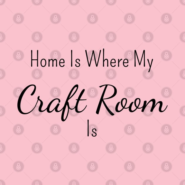 Home is Where My Craft Room Is by FlamingThreads