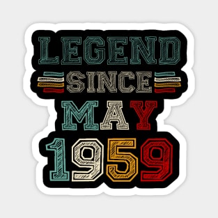 64 Years Old Legend Since May 1959 64th Birthday Magnet