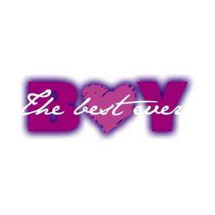 The best Boy ever T-Shirt