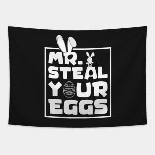 Mr. Steal Your Eggs Easter Shirt , Easter Day Shirt, Happy Easter , Easter Shirt , Toddler Easter Day Tapestry