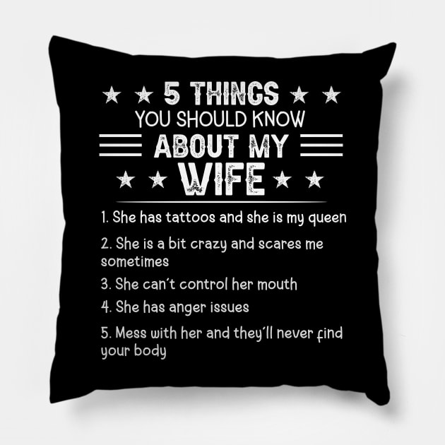 5 Things You Should Know About My Wife Has Tattoos Pillow by shattorickey.fashion