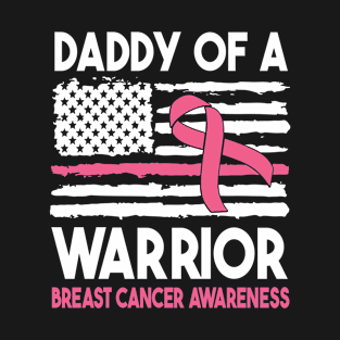 American US Flag Daddy Of A Warrior Breast Cancer Awareness T-Shirt