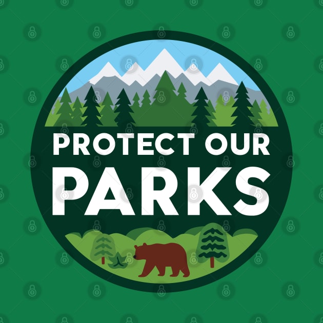 Protect Our Parks by TeaTimeTales