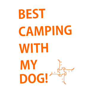 Best item for camping with your dog T-Shirt