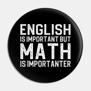 English is important but math is importanter Pin