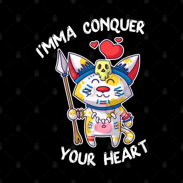 Imma Conquer Your Heart by LemoBoy