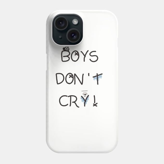 Boys don't cry Phone Case by Anthur168Design