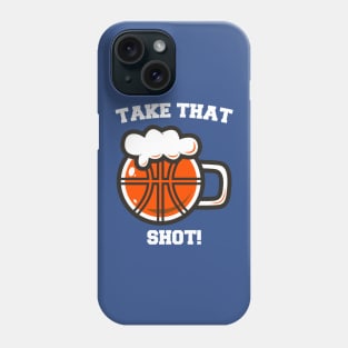 TAKE THAT BALL Phone Case