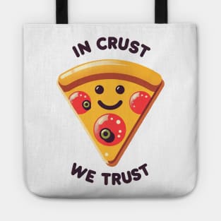 In Crust We Trust - Retro Pizza Slice Art Tote