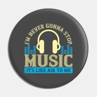 Addicted to Music Pin