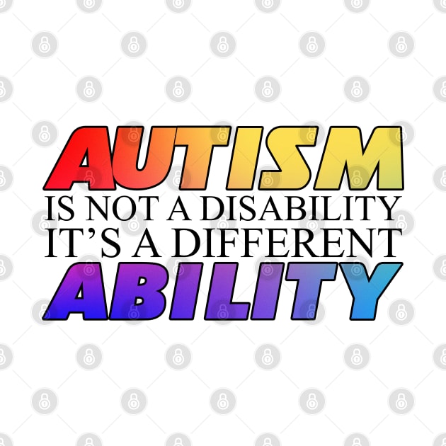 Autism Is Not A Disability White Version by mia_me