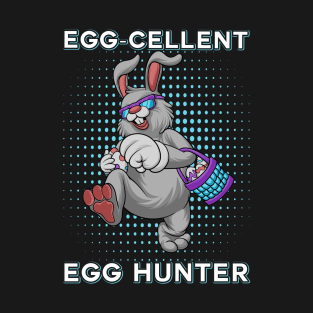 Egg-cellent Egg Hunter T-Shirt