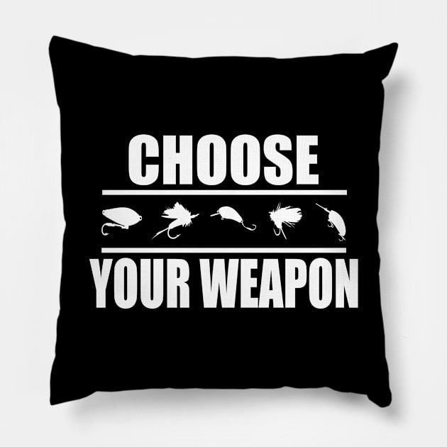 Fishing Lover - Choose Your Weapon Pillow by Tesign2020