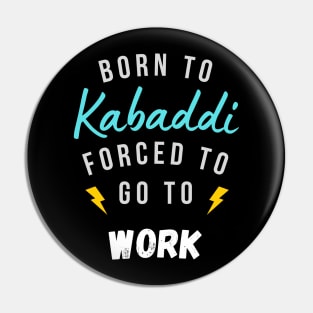 Born to Kabaddi Pin