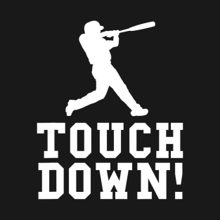 Funny Touchdown Baseball Football Sports Gift T-Shirt