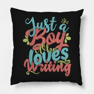 Just A Boy Who Loves Writing Gift graphic Pillow