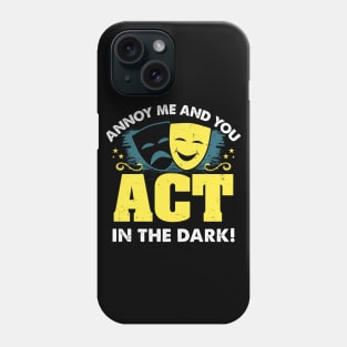 Funny Theatre Phone Case