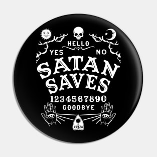 Satan Saves Ouija Board Pin