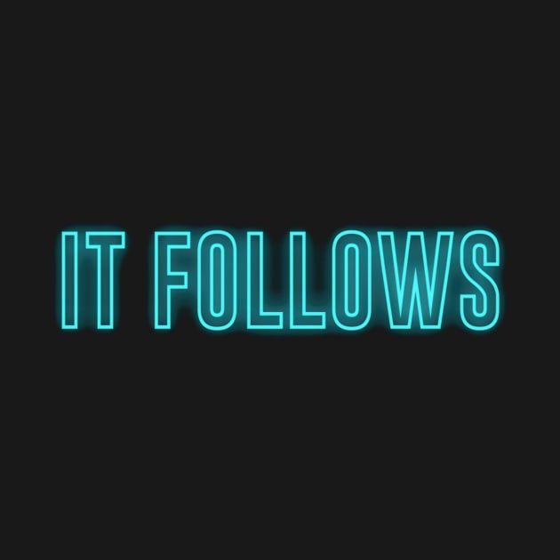 It Follows by amon_tees