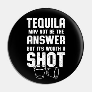 Womens Tequila Worth A Shot Tequila Lover Pin