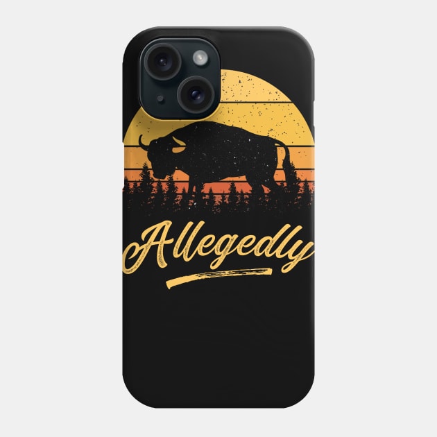 Allegedly Bull Funny Western Vintage Retro Sunset Distressed Phone Case by BadDesignCo