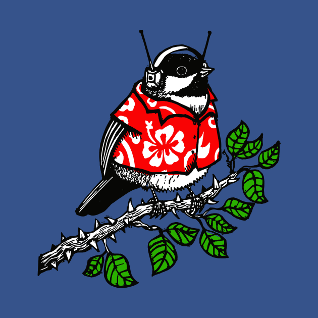 Hawaiian Shirted Chickadee by LiquoriceLino