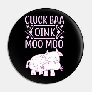 Pink Cow Cute Farm Animal Noises Life is better in the Barn Pin