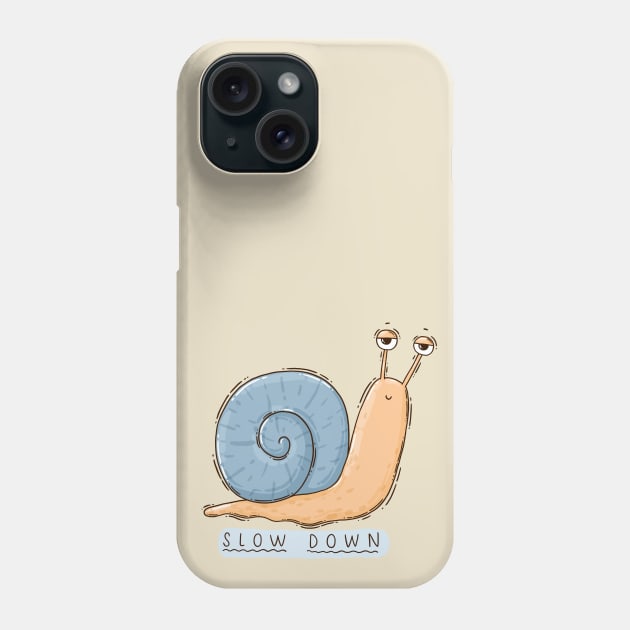 Slow Down Phone Case by Tania Tania