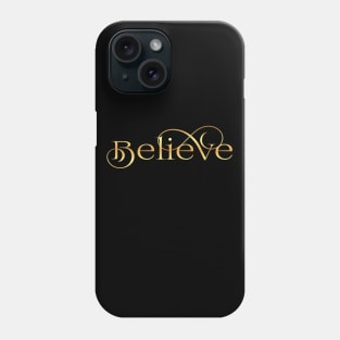 Believe Art Phone Case