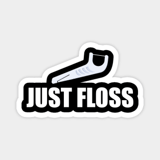 Just Floss Magnet