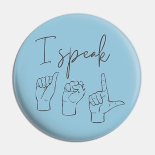 I speak ASL Pin