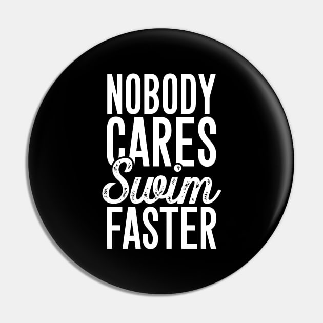 Nobody cares swim faster Pin by captainmood