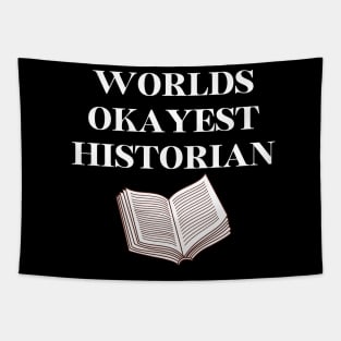 World okayest historian Tapestry