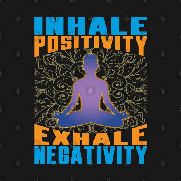 Inhale Positivity Exhale Negativity Meditation by Global Creation