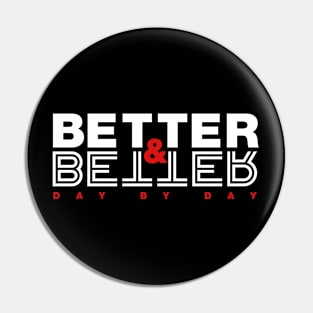 Better & Better Day by Day Pin