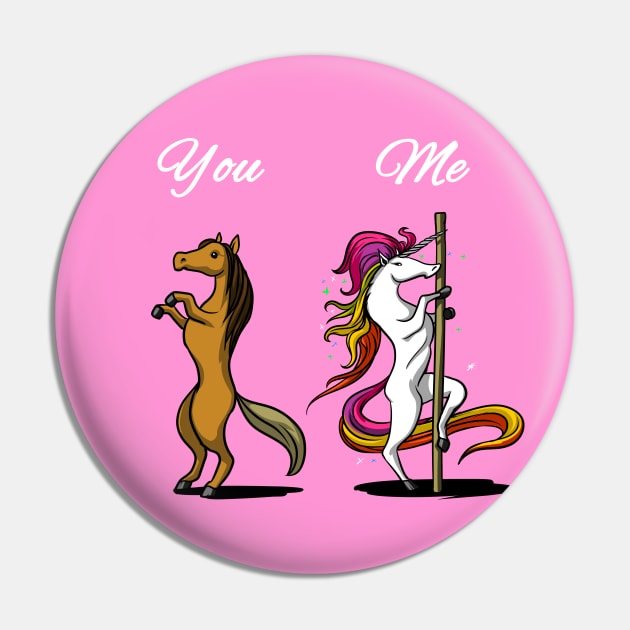 Unicorn Pole Dancing You Me Pin by underheaven