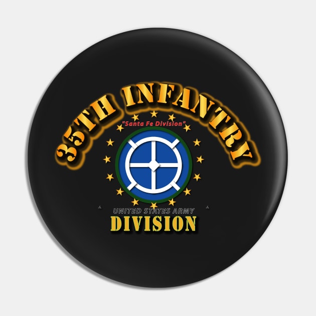 35th Infantry Division -Santa Fe Division Pin by twix123844