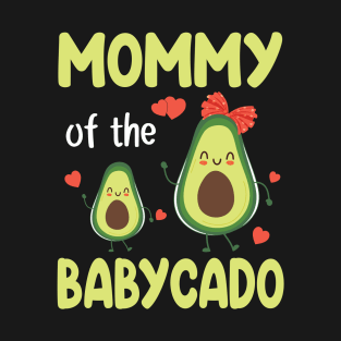 Avocados Dance Together Happy Mommy Of The Babycado Children T-Shirt