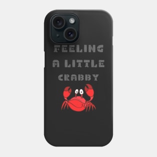 Funny Crab Design For Men Women Crabby Crabbing Crab Lover T-Shirt Phone Case