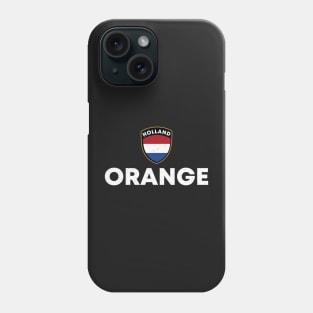 Orange Holland Nederland Phone Case