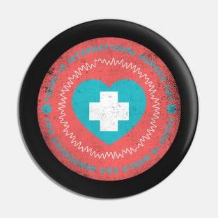 Today is International Nurses Day Badge Pin