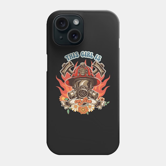 Firefighter woman Fire girl floral groovy funny quote This girl is on fire Phone Case by HomeCoquette