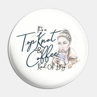 Top Knot & Coffee Pin